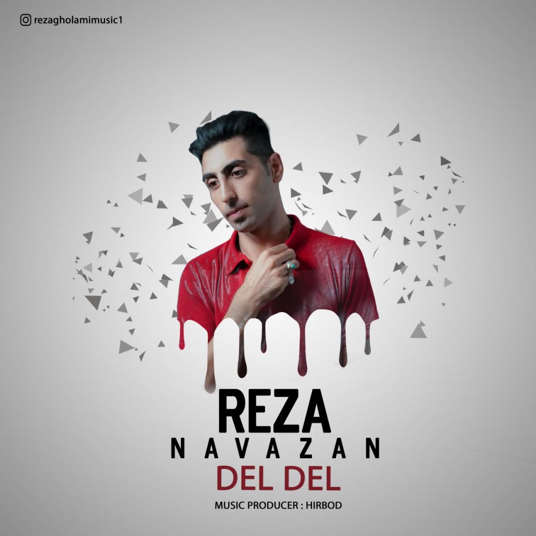 Reza Navazan   –  Del Del